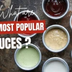 What are the 5 most popular sauces